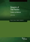 Carlson Dynamics of Trial Practice, Problems and Materials